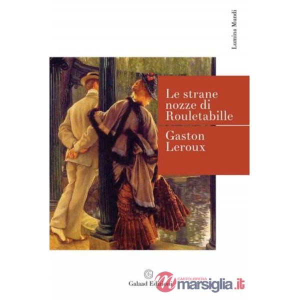 Strane nozze di Rouletabille (Le)