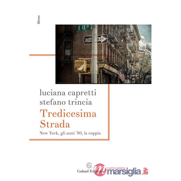 Tredicesima Strada New York, gli anni '80, la coppia