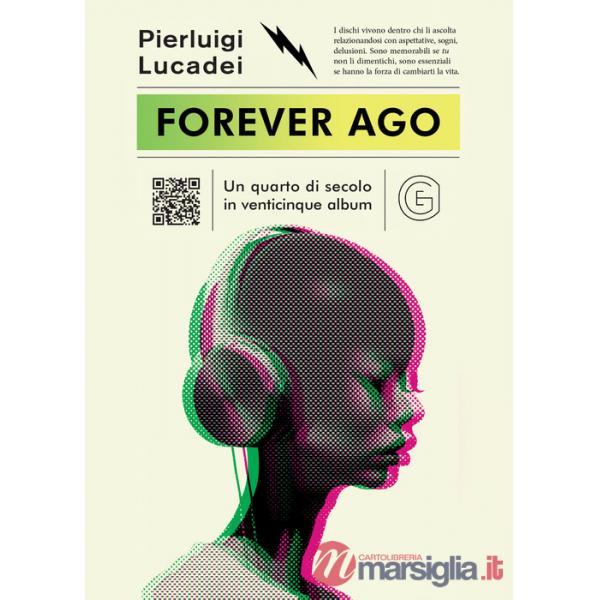 Forever ago. Un quarto di secolo in venticinque album