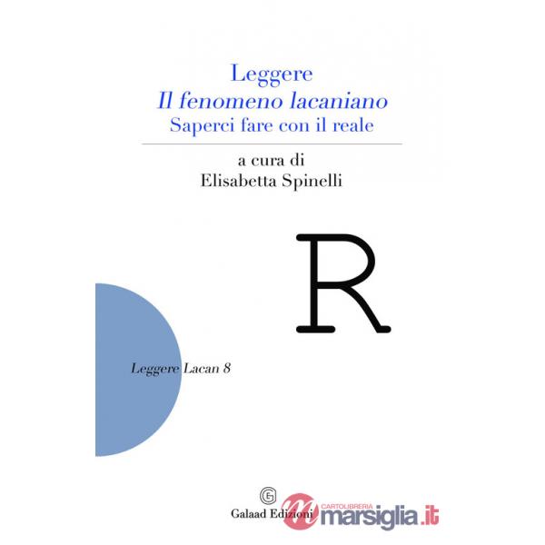 Leggere il fenomeno lacaniano. Saperci fare con il reale