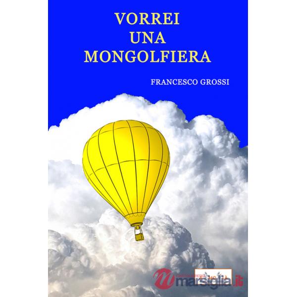 Vorrei una mongolfiera