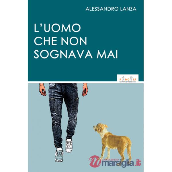 Uomo che non sognava mai (L')