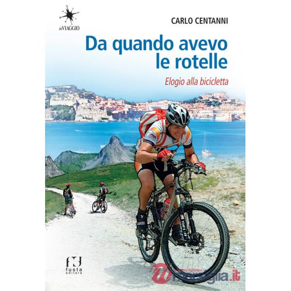 Da quando avevo le rotelle