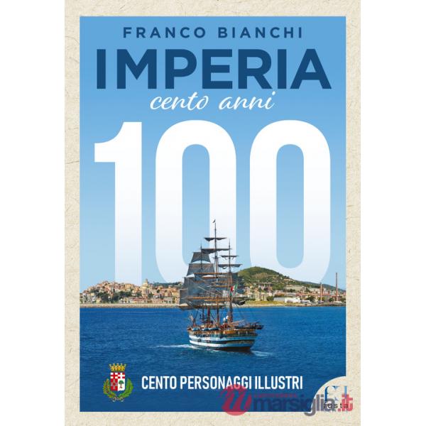 Imperia. 100 anni. 100 personaggi illustri