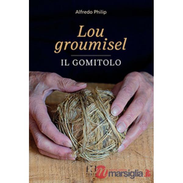 Lou groumisel-Il gomitolo