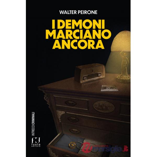 Demoni marciano ancora (I)