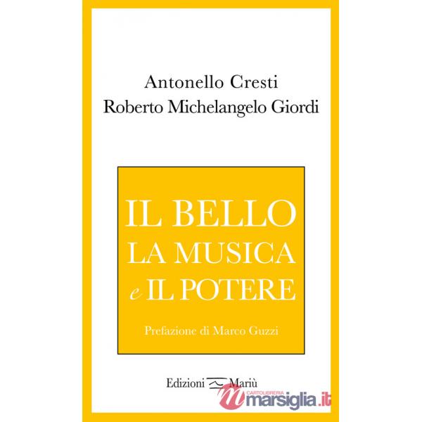 Bello, la musica e il potere (Il)