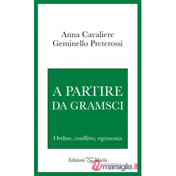 A partire da Gramsci. Ordine, conflitto, egemonia