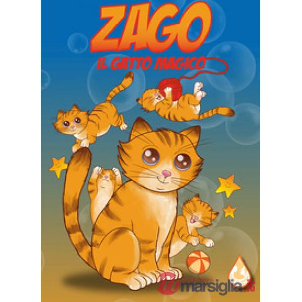 Zago. Il gatto magico. Ediz. illustrata
