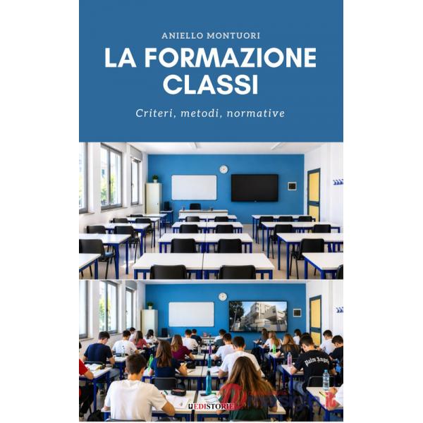 Formazione classi. Criteri, metodi, normative (La)