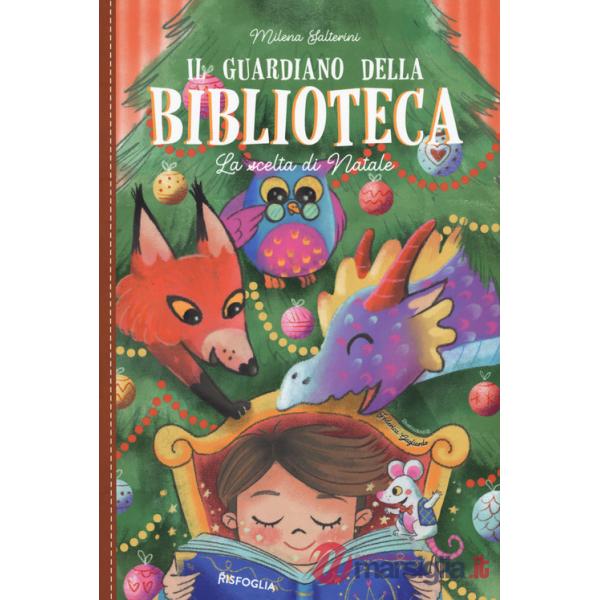 Guardiano della biblioteca. La scelta di Natale (Il)