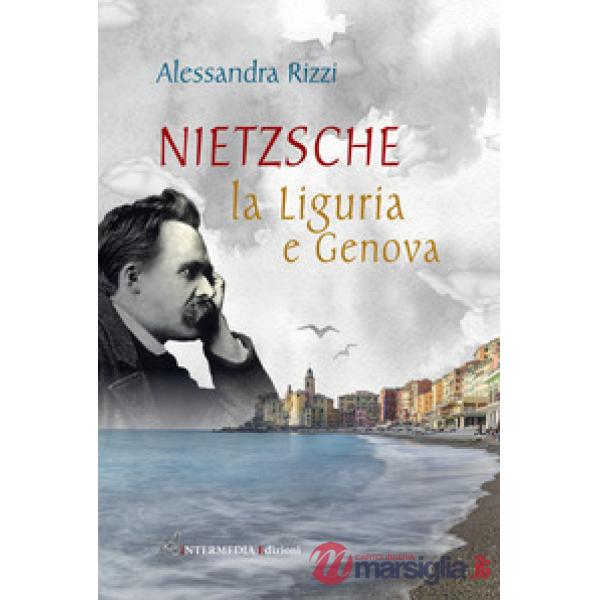 Nietzsche, la Liguria e Genova