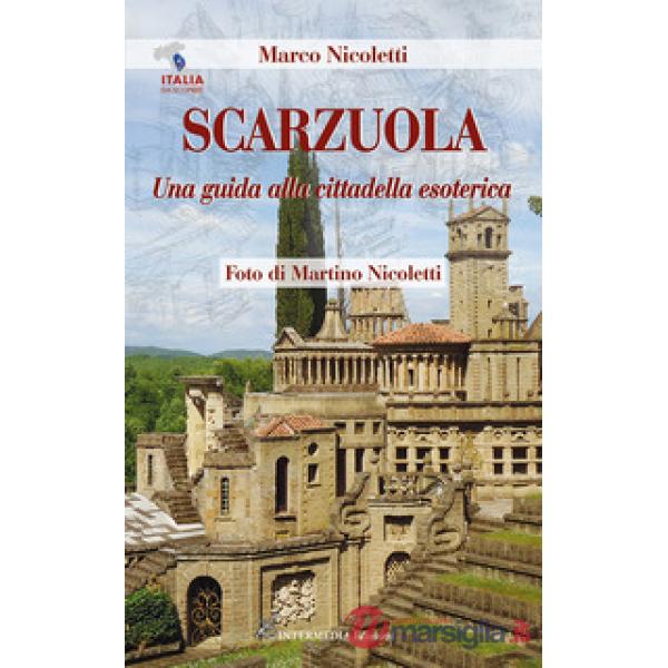 Scarzuola. Una guida alla cittadella esoterica