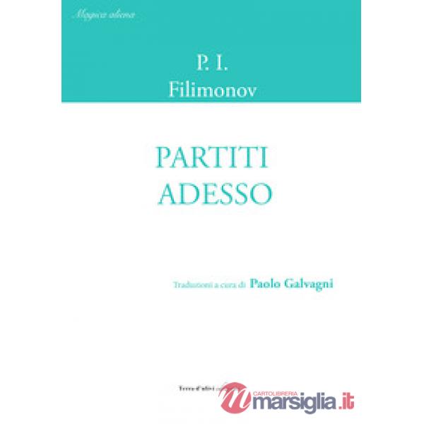 Partiti adesso