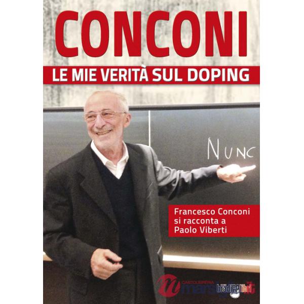 Conconi. Le mie verità sul doping