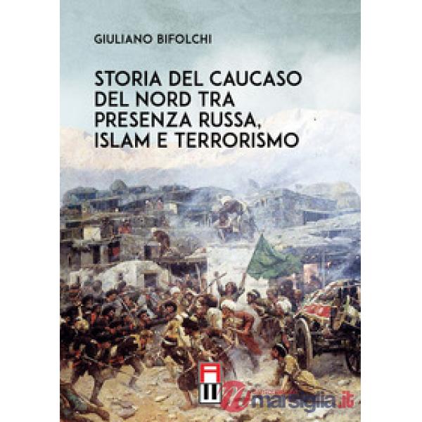 Storia del Caucaso del Nord tra presenza russa, islam e terrorismo