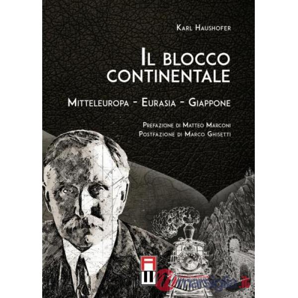 Il blocco continentale. Europa centrale-Eurasia-Giappone