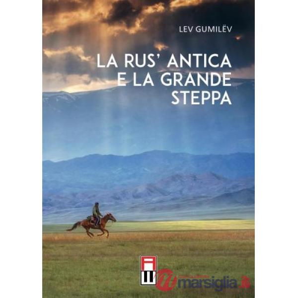 La rus' antica e la grande steppa