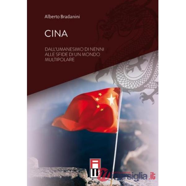 Cina. Dall'umanesimo di Nenni alle sfide di un mondo multipolare