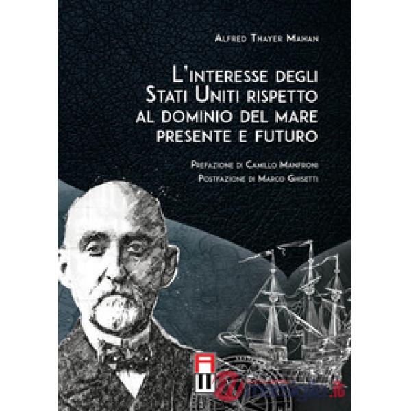 L'interesse degli Stati Uniti rispetto al dominio del mare presente e futuro