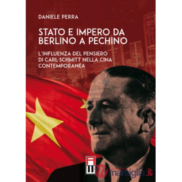 Stato e Impero da Berlino a Pechino. L'influenza del pensiero di Carl Schmitt nella Cina contemporanea