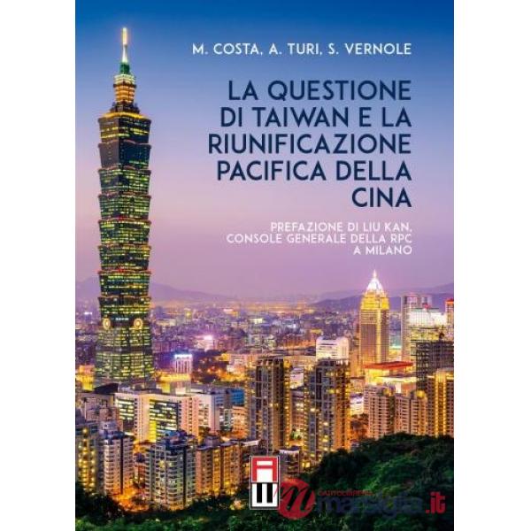 La questione di Taiwan e la riunificazione pacifica della Cina