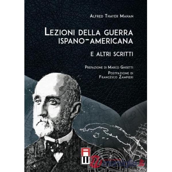 Lezioni della guerra ispano-americana. E altri scritti