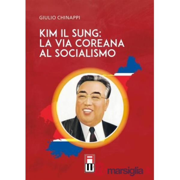 Kim Il Sung: la via coreana al socialismo