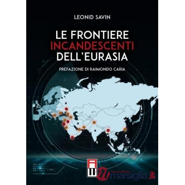 Le frontiere incandescenti dell'Eurasia