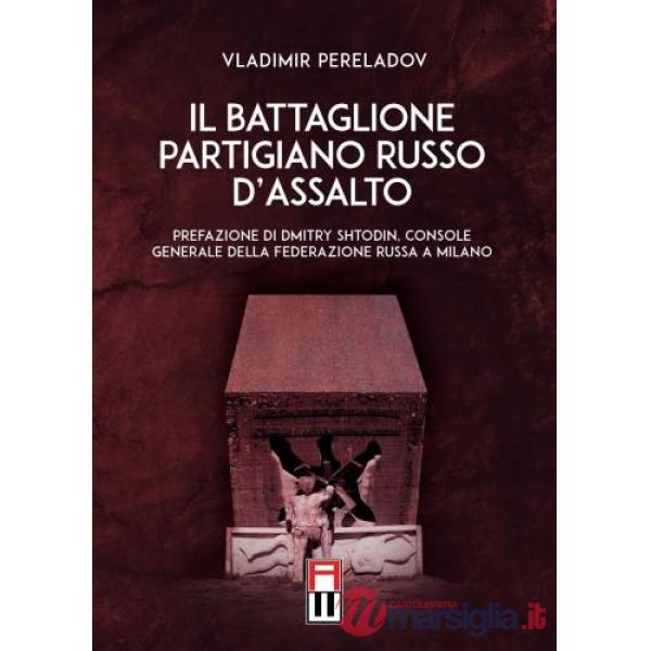 Il battaglione partigiano russo d'assalto