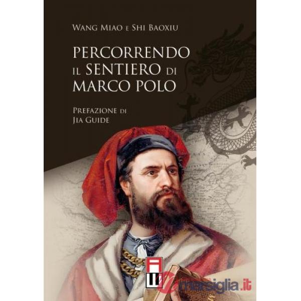 Percorrendo il sentiero di Marco Polo