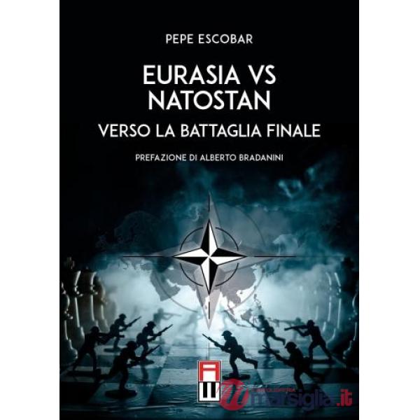 Eurasia vs Natostan. Verso la battaglia finale