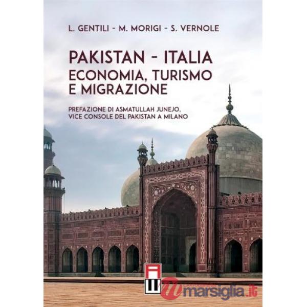 Pakistan - Italia. Economia, turismo e migrazione