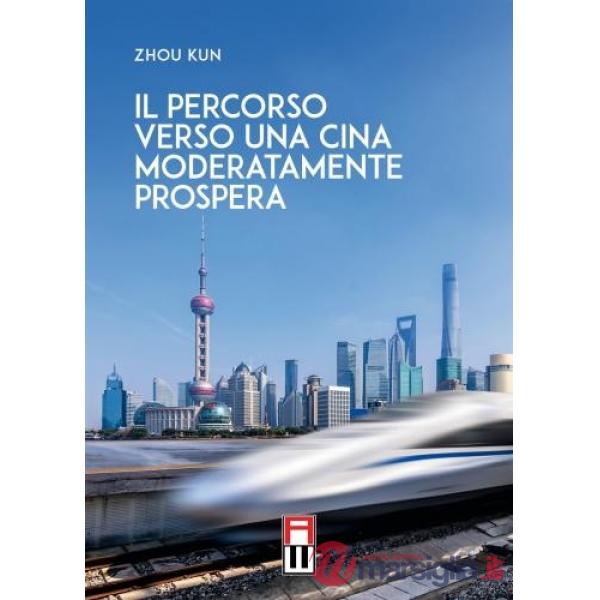 Il percorso verso una Cina moderatamente prospera