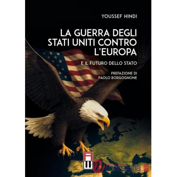 La guerra degli Stati Uniti contro l'Europa e il futuro dello stato