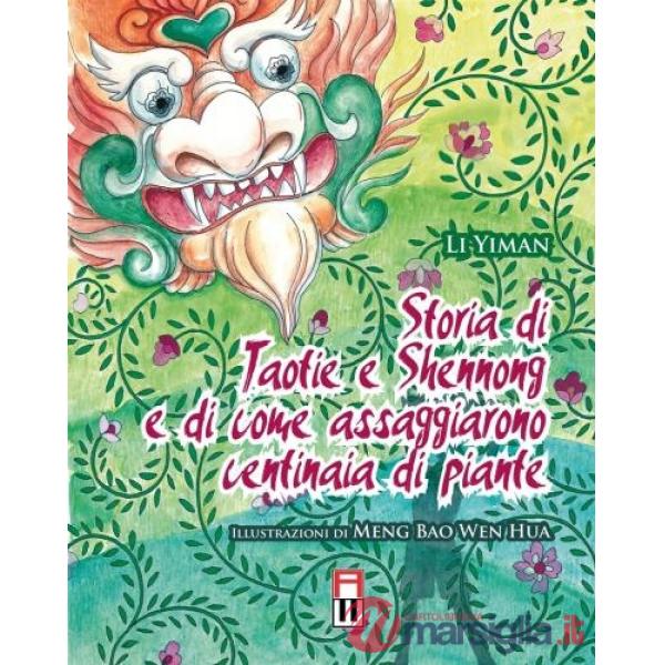 Storia di Taotie e Shennong e di come assaggiarono centinaia di piante