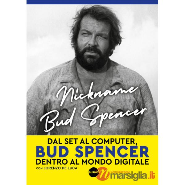 Nickname Bud Spencer. Dal set al computer, Bud Spencer dentro al mondo digitale