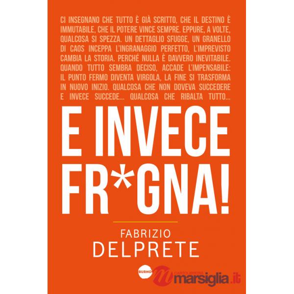 E invece fr*gna!