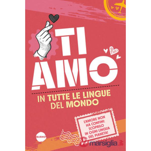 Ti amo in tutte le lingue del mondo
