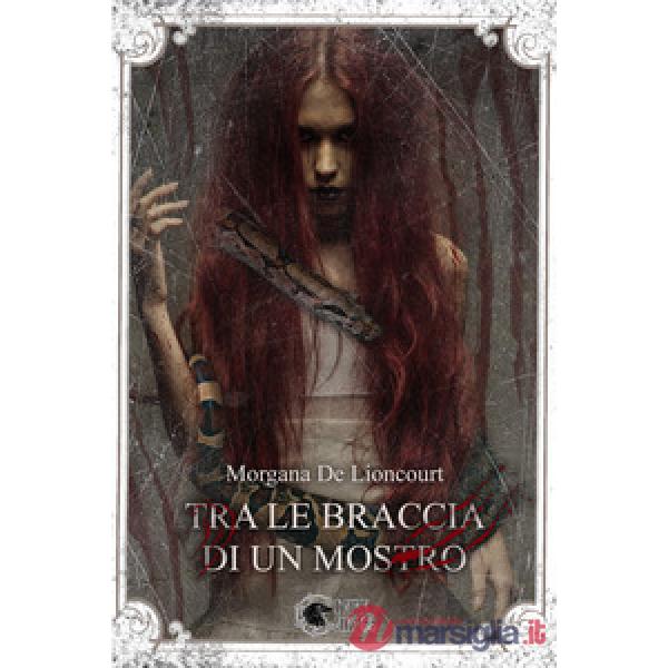 Tra le braccia di un mostro