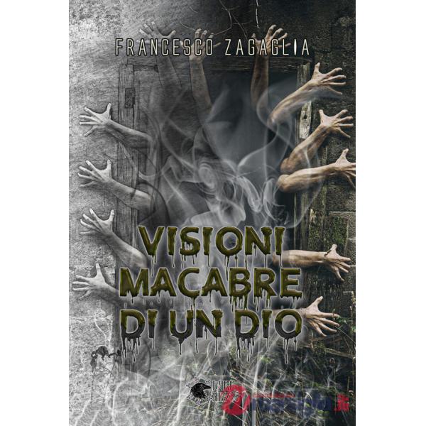 Visioni macabre di un dio