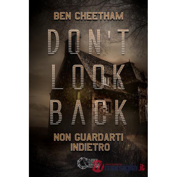 Don't look back. Non guardarti indietro