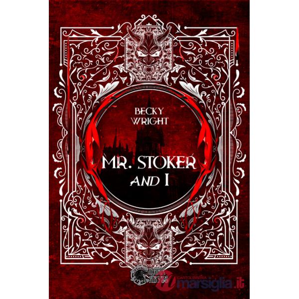 Mr Stoker and I