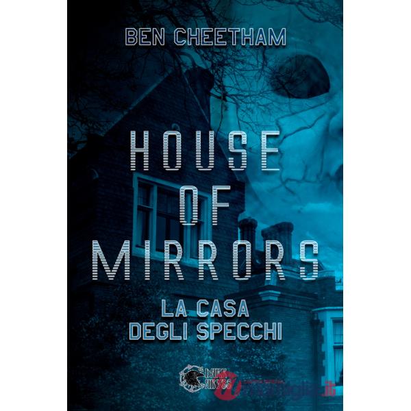 House of mirrors. La casa degli specchi