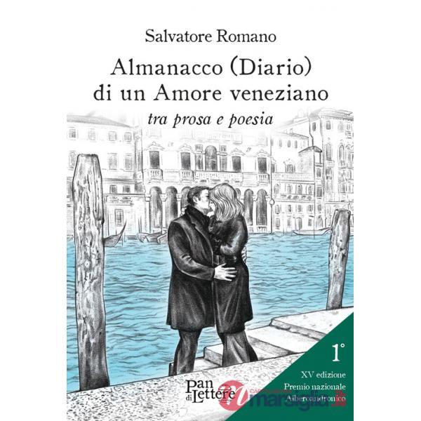 Almanacco (diario) di un amore veneziano tra prosa e poesia