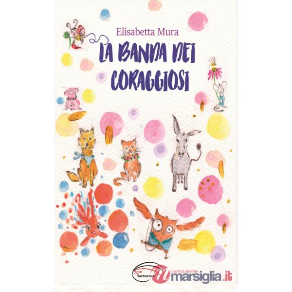 Banda dei coraggiosi (La)