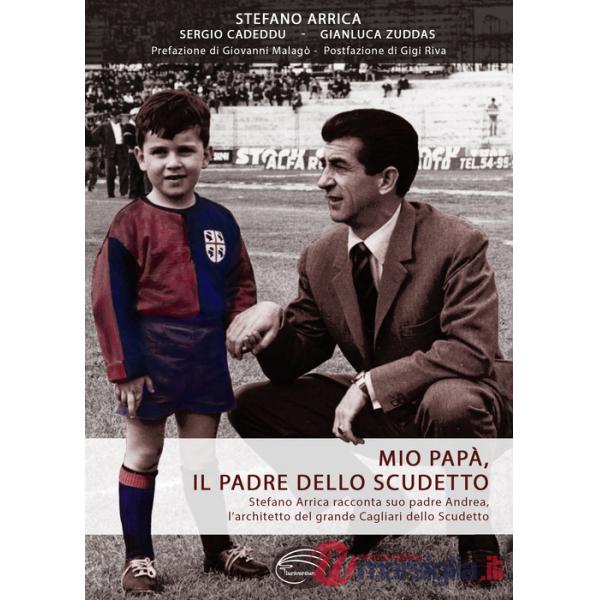 Mio papà, il padre dello scudetto