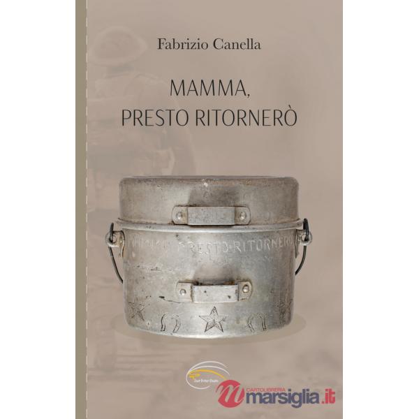 Mamma, presto ritornerò