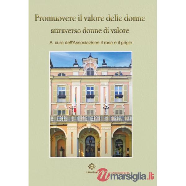 Promuovere il valore delle donne attraverso donne di valore