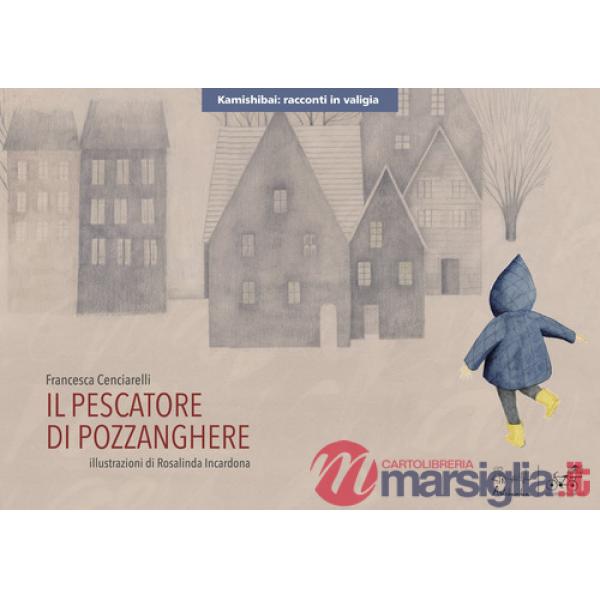 il Pescatore di pozzanghere. Versione kamishibai